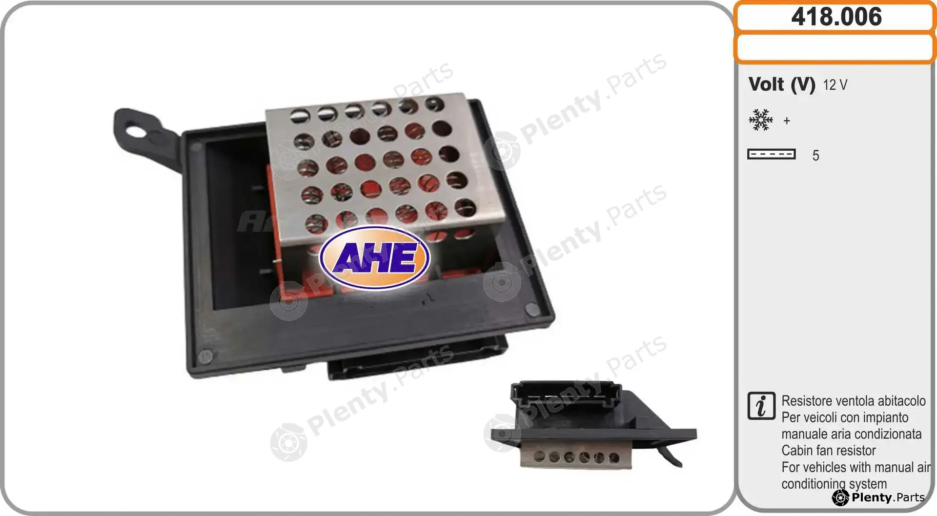 AHE 418.006 — Series resistor, electric motor (radiator fan)