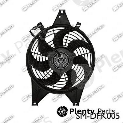 SpeedMate SM-DFK005 — Fan, engine cooling